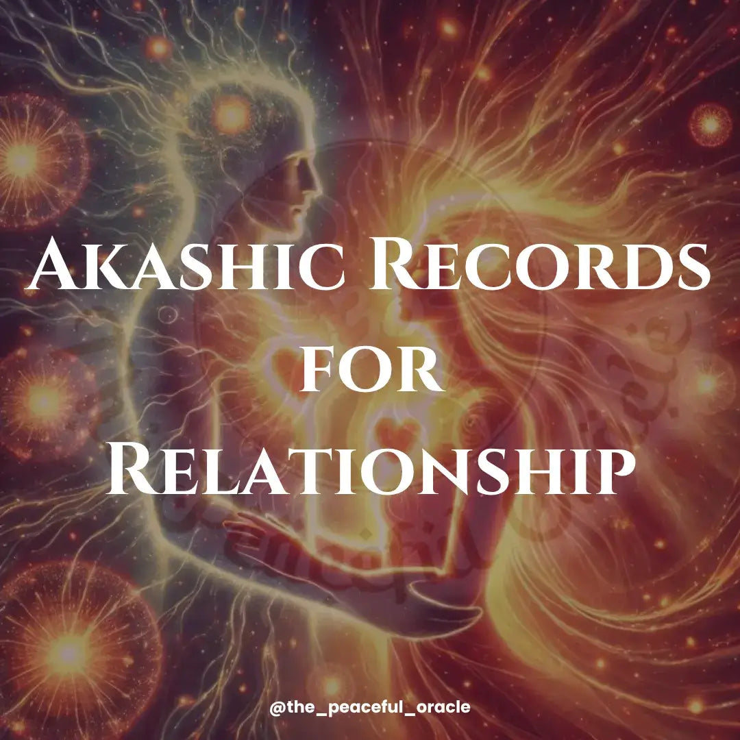 Akashic Records Reading for Relationships