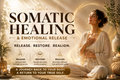 Somatic Healing & Emotional Release