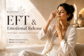 Emotional Release & EFT