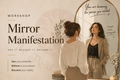 Mirror Manifestation Workshop